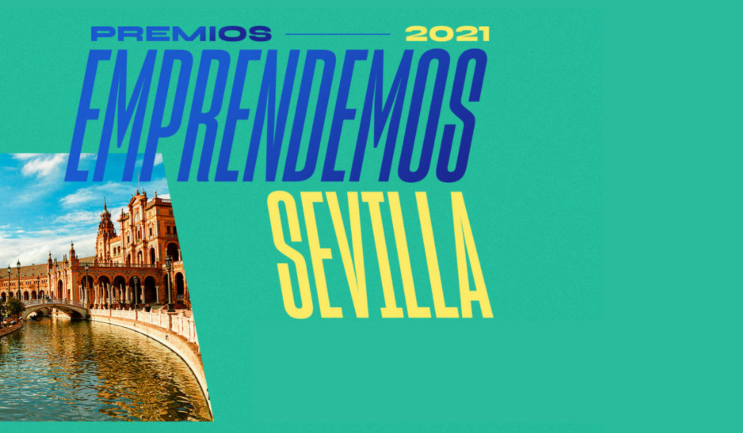 Los Premios Emprendemos conocen hoy a los finalistas de Sevilla